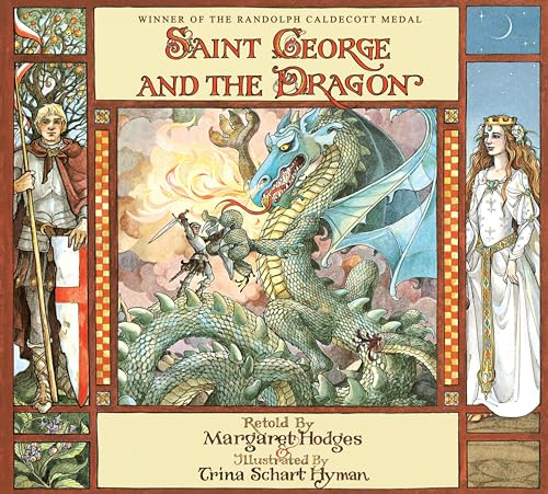 Saint George and the Dragon (Caldecott Medal Winner)