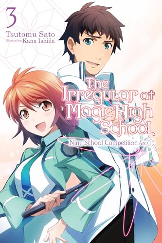 The Irregular at Magic High School, Vol. 3 - light novel (The Irregular at Magic High School, 3) (Volume 3)