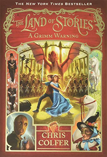 The Land of Stories: A Grimm Warning (The Land of Stories, 3)