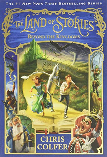 The Land of Stories: Beyond the Kingdoms (The Land of Stories, 4)