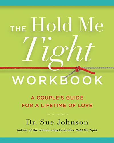 The Hold Me Tight Workbook: A Couple