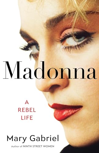 Madonna: A Rebel Life