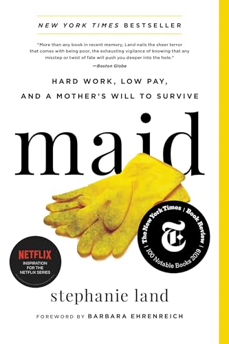 Maid: Hard Work, Low Pay, and a Mother