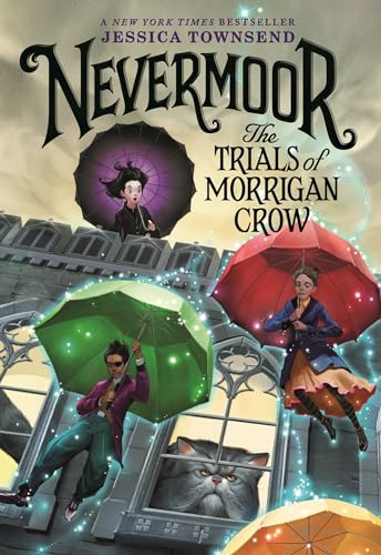 Nevermoor: The Trials of Morrigan Crow (Nevermoor, 1)