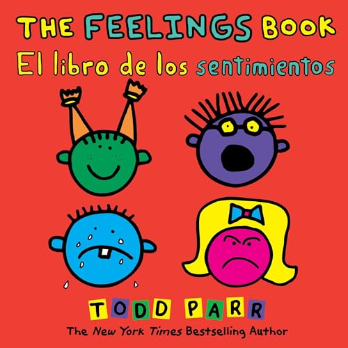 The Feelings Book _ El libro de los sentimientos (Spanish and English Edition)