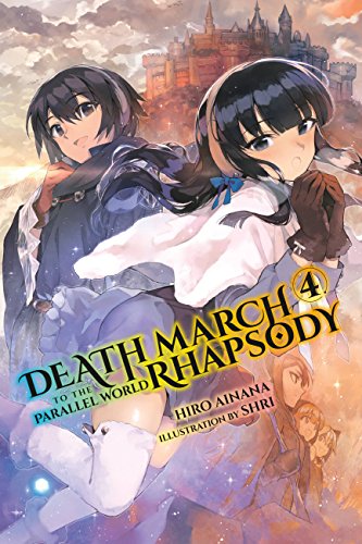 Death March to the Parallel World Rhapsody, Vol. 4 (light novel) (Volume 4) (Death March to the Parallel World Rhapsody, 4)