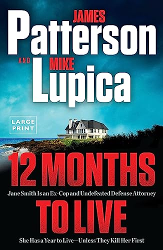 12 Months to Live: Jane Smith has a year to live, unless they kill her first (A Jane Smith Thriller, 1)