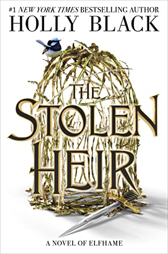 The Stolen Heir: A Novel of Elfhame (Volume 1) (The Stolen Heir, 1)