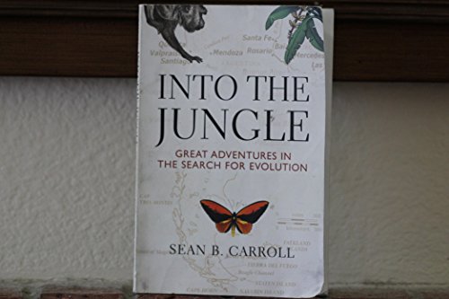 Into The Jungle: Great Adventures in the Search for Evolution