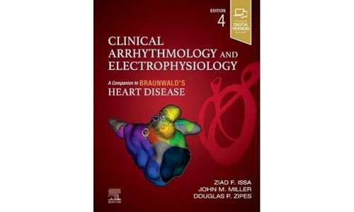 Clinical Arrhythmology and Electrophysiology (Companion to Braunwald