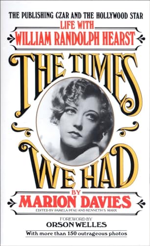 The Times We Had : Life with William Randolph Hearst