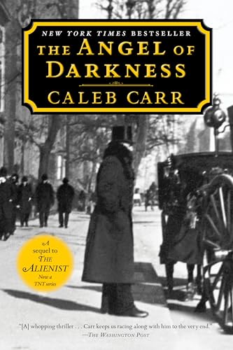 The Angel of Darkness: Book 2 of the Alienist: A Novel (Dr. Laszlo Kreizler)