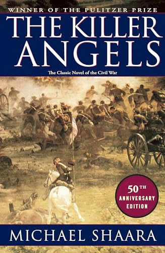 The Killer Angels: The Classic Novel of the Civil War (Civil War Trilogy)