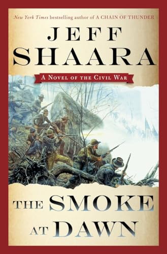 The Smoke at Dawn: A Novel of the Civil War (the Civil War in the West)