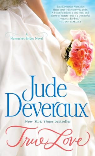 True Love: A Nantucket Brides Novel (Nantucket Brides Trilogy)