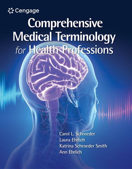 Comprehensive Medical Terminology for Health Professions (MindTap Course List)