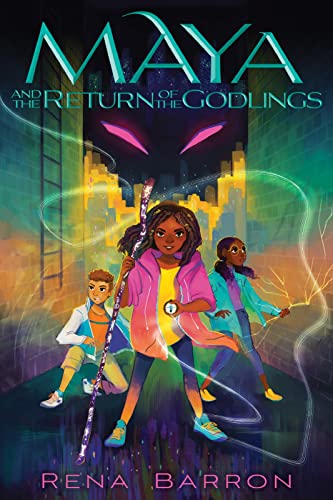 Maya and the Return of the Godlings (Maya and the Rising Dark, 2)