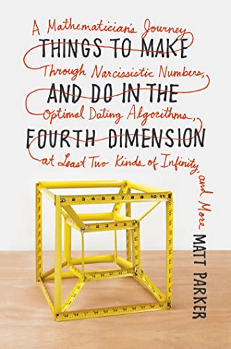 Things to Make and Do in the Fourth Dimension: A Mathematician