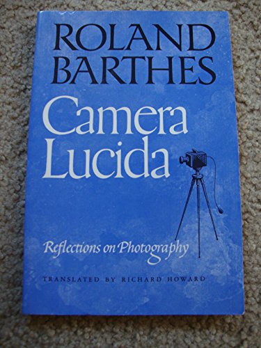 Camera Lucida: Reflections on Photography