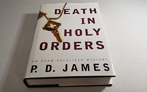 Death in Holy Orders (Adam Dalgliesh Mystery Series #11)