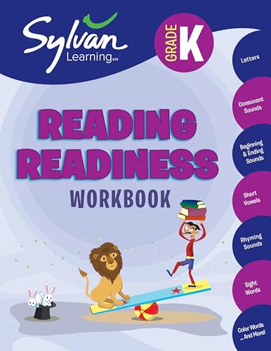 Kindergarten Reading Readiness Workbook: Letters, Consonant Sounds, Beginning and Ending Sounds, Short Vowels, Rhyming Sounds, Sight Words, Color Words, and More (Sylvan Language Arts Workbooks)