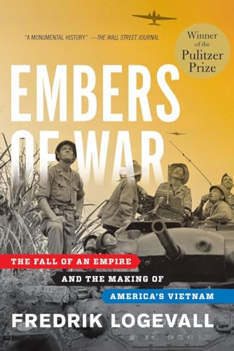 Embers of War: The Fall of an Empire and the Making of America