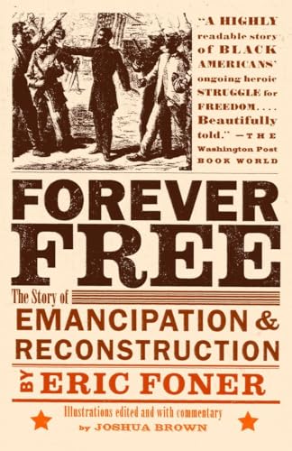 Forever Free: The Story of Emancipation and Reconstruction