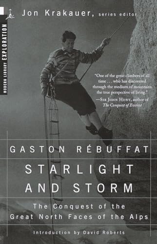 Starlight and Storm: The Conquest of the Great North Faces of the Alps (Modern Library Exploration)