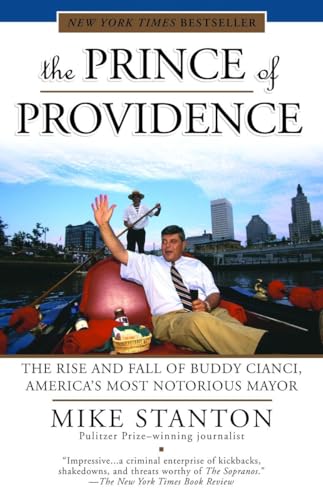 The Prince of Providence: The Rise and Fall of Buddy Cianci, America