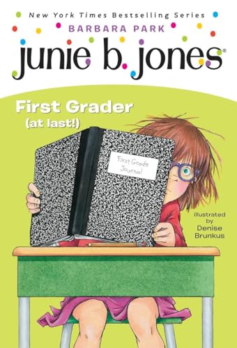 Junie B., First Grader (at Last!) (Junie B. Jones, No. 18)