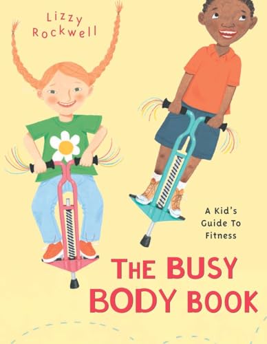 The Busy Body Book: A Kid