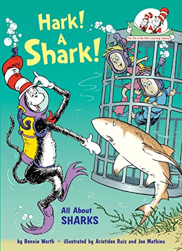 Hark! A Shark! All About Sharks (The Cat in the Hat