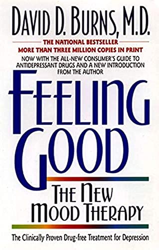 Feeling Good: The New Mood Therapy