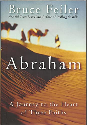 Abraham: A Journey to the Heart of Three Faiths