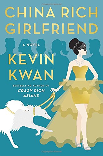 China Rich Girlfriend: A Novel