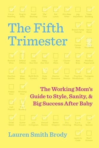 The Fifth Trimester: The Working Mom