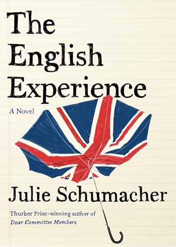 The English Experience: A Novel (The Dear Committee Trilogy)