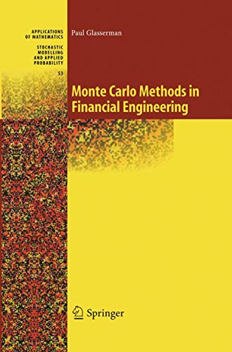 Monte Carlo Methods in Financial Engineering (Stochastic Modelling and Applied Probability, 53)