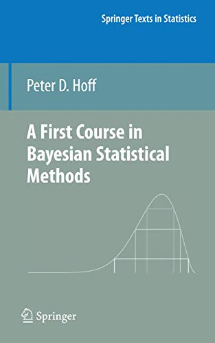 A First Course in Bayesian Statistical Methods (Springer Texts in Statistics)