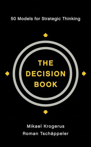 The Decision Book: 50 Models for Strategic Thinking