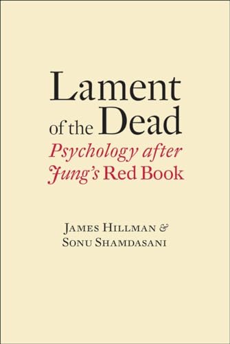 Lament of the Dead: Psychology After Jung