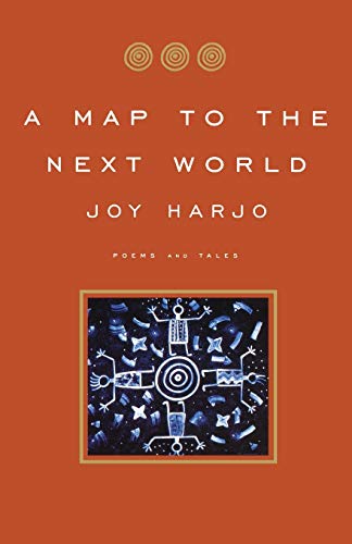 A Map to the Next World: Poems and Tales