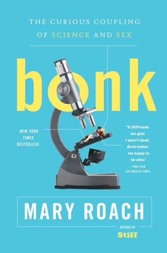 Bonk: The Curious Coupling of Science and Sex