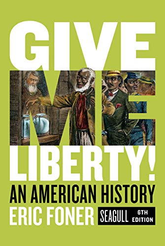 Give Me Liberty!: An American History