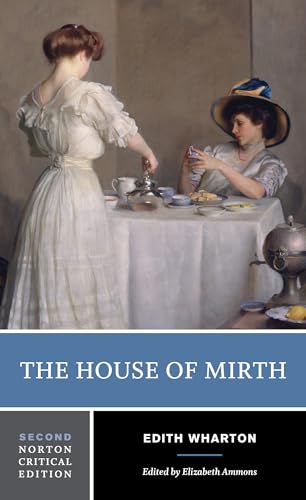 The House of Mirth: A Norton Critical Edition (Norton Critical Editions)