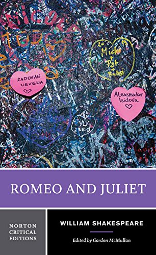 Romeo and Juliet: A Norton Critical Edition (Norton Critical Editions)