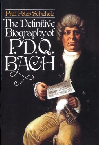 The Definitive Biography of P.D.Q. Bach