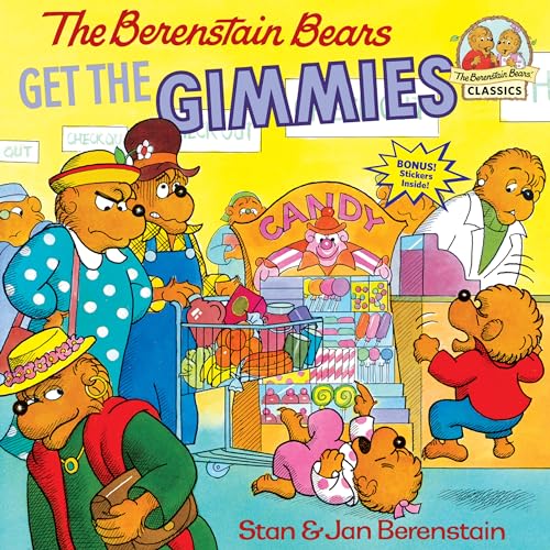 The Berenstain Bears Get the Gimmies