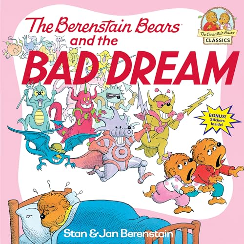 The Berenstain Bears and the Bad Dream