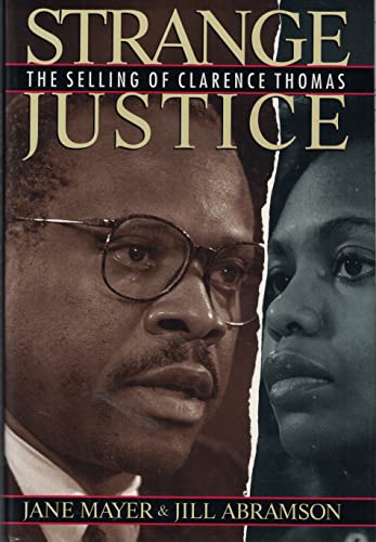 Strange Justice: The Selling of Clarence Thomas